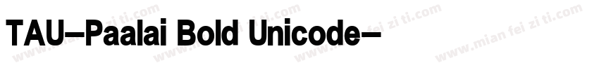 TAU-Paalai Bold Unicode字体转换